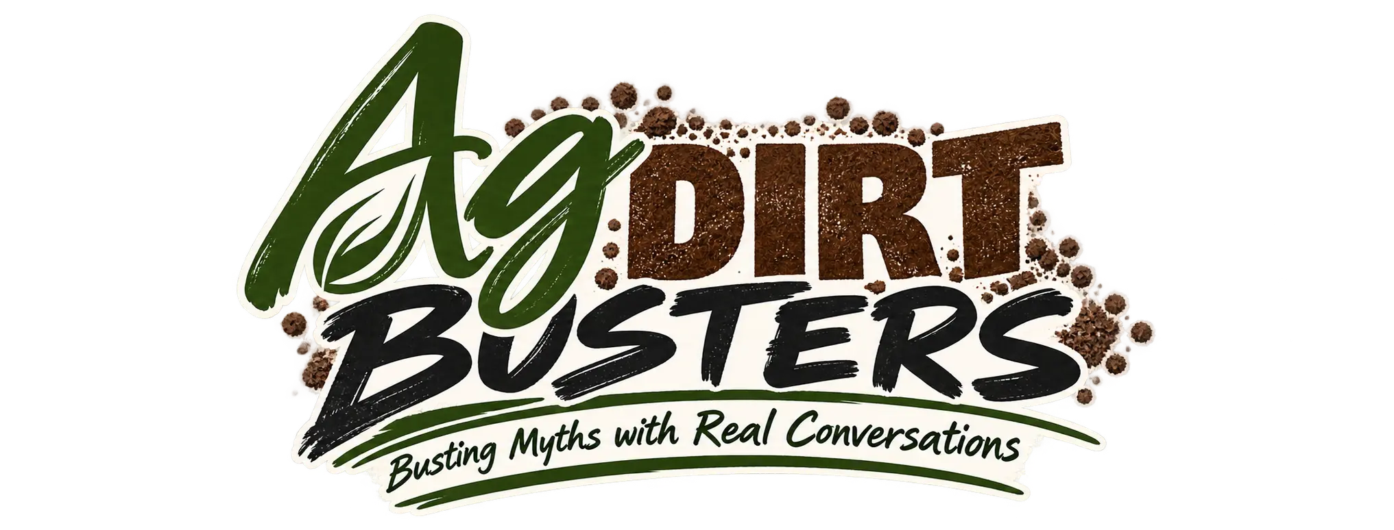 Ag Dirt Busters, Busting Myths with Real Conversations